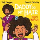 Daddy Do My Hair: Deji's Haircut Audiobook