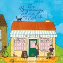 New Beginnings at the Cosy Cat Cafe: The purrfect uplifting, feel-good read! Audiobook