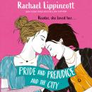 Pride and Prejudice and the City Audiobook