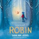 Robin: cosy up with a spellbinding winter story Audiobook
