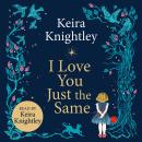 I Love You Just the Same Audiobook