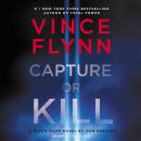 Capture or Kill: 'In the world of black-ops thrillers, Mitch Rapp remains the gold standard' (Bookli Audiobook