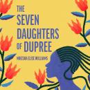 The Seven Daughters of Dupree Audiobook
