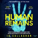 Human Remains: The gripping new thriller from the award-winning and Sunday Times bestselling author of In the Blink of an Eye Audiobook