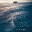 The White Darkness Audiobook