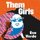 Them Girls Audiobook