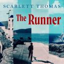 The Runner: The mind-expanding new thriller from the bestselling author of The Sleepwalkers Audiobook