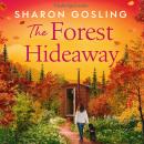 The Forest Hideaway: Enjoy 'the perfect autumn escape' from the author of The Lighthouse Bookshop Audiobook