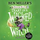Diary of a Wicked Witch: Discover your favourite fairytales from a WICKED point of view Audiobook