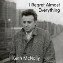I Regret Almost Everything Audiobook
