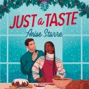 Cover of Just a Taste: A feel-good, funny and delightfully delicious Christmas romance from the author of ONE WEEK IN PARADISE