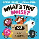 What's That Noise? Audiobook
