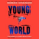 Young World: The explosive debut YA thriller from a bestselling author Audiobook