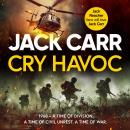 Cry Havoc: The unmissable new Tom Reece thriller from New York Times bestselling author of The Termi Audiobook