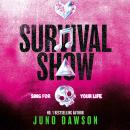 Survival Show: Sing for your life in this explosive new YA thriller from no.1 bestselling author Audiobook