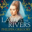 The Lady of the Rivers Audiobook