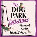 Paw and Order: The paw-some cosy mystery that barks up all the right trees! Audiobook