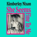 She Seems Fine to Me: Behind the Scenes of Birth, Babies and My Broken Brain Audiobook