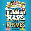 Ridiculous Raps and Rhymes: The laugh-out-loud rhyming adventure from two literary icons Audiobook