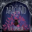 The Arachnid: the highly anticipated sequel to the Poisoner series Audiobook
