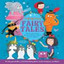 Twisted Fairy Tales: Think You Know These Classic Tales? Guess Again! Audiobook