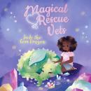 Magical Rescue Vets: Jade the Gem Dragon Audiobook