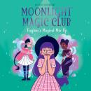 Moonlight Magic Club: Foxglove's Magical Mix-Up Audiobook