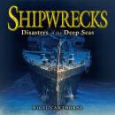 Shipwrecks: Disasters of the Deep Seas Audiobook