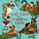 Folk Tales for Fearless Girls Audiobook