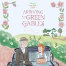 Arriving at Green Gables Audiobook