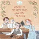 Kindred Spirits and Sworn Enemies Audiobook
