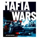 Mafia Wars: Murder, Mayhem and the Power of the Mob Audiobook
