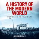 A History of the Modern World: From 1950 to the Present Day Audiobook