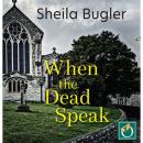 When the Dead Speak Audiobook