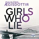 Girls Who Lie Audiobook