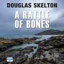 A Rattle of Bones Audiobook