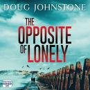 The Opposite of Lonely Audiobook