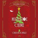 Mistletoe and Crime Audiobook