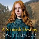 A Scottish Destiny Audiobook
