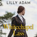 Whitechapel Lass Audiobook