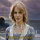 Dark Days at the Beach Hotel Audiobook