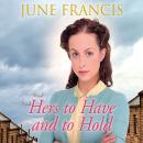 Hers to Have and to Hold Audiobook