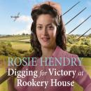 Digging for Victory at Rookery House Audiobook