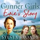 The Gunner Girls: Evie's Story Audiobook