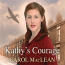 Kathy's Courage Audiobook