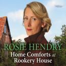 Home Comforts at Rookery House Audiobook