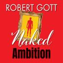 Naked Ambition Audiobook