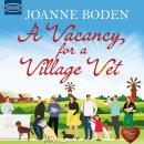 A Vacancy for a Village Vet Audiobook