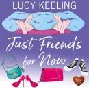 Just Friends For Now Audiobook
