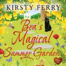 Bea's Magical Summer Garden Audiobook